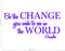 Vinyl Wall Decal Sticker - Be The Change You Wish to See in The World - Inspirational Gandhi Quote - 13" x 28" Living Room Wall Art Decor - Motivational Work Quote Peel and Stick (13" x 28"; Purple) Purple 13" x 28" 2