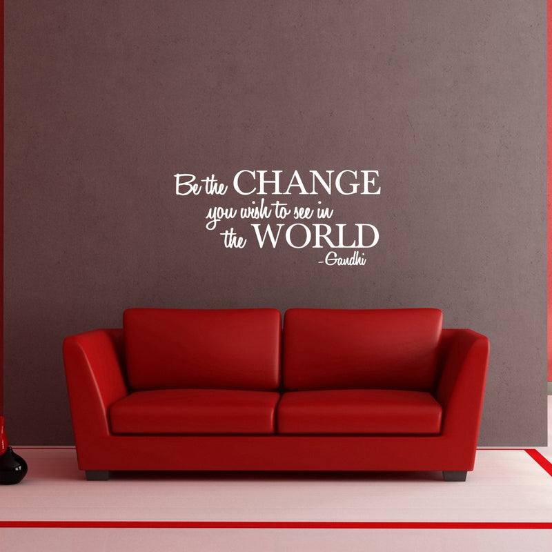 Vinyl Wall Decal Sticker - Be The Change You Wish to See in The World - Inspirational Gandhi Quote - 13" x 28" Living Room Wall Art Decor - Motivational Work Quote Peel and Stick (13" x 28"; White) White 13" x 28"