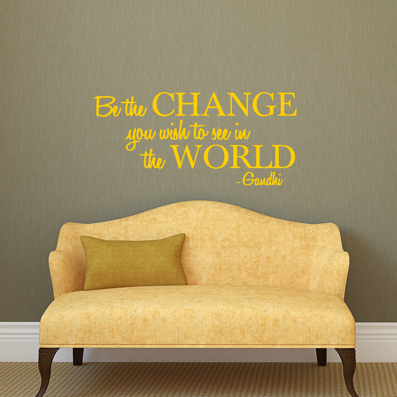 Vinyl Wall Decal Sticker - Be The Change You Wish to See in The World - Inspirational Gandhi Quote - 13" x 28" Living Room Wall Art Decor - Motivational Work Quote Peel and Stick (13" x 28"; Yellow) Yellow 13" x 28"