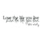 Imprinted Designs Love The Life You Live. Bob Marley 23 Inch Quote Vinyl Wall Decal Sticker Art Black 23" x 7" 2