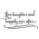 Imprinted Designs Love Laughter and Happily Ever After. Couples Romantic Bedroom Vinyl Wall Decal Sticker Art Black 15" x 30" 4