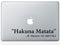 Imprinted Designs Hakuna Matata. It Means No Worries Vinyl Wall Decal Sticker Art (7" X 36") Black 36" x 7" 2