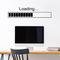 Imprinted Designs Loading Bar Wall Decal Sticker Art (Large 9" X 36") Black 9"x 36" 2