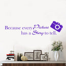 Imprinted Designs Because Every Picture Has a Story to Tell Vinyl Wall Decal Sticker Art (10" X 42") (10" X 42"; Purple) Purple 10" X 42" 4