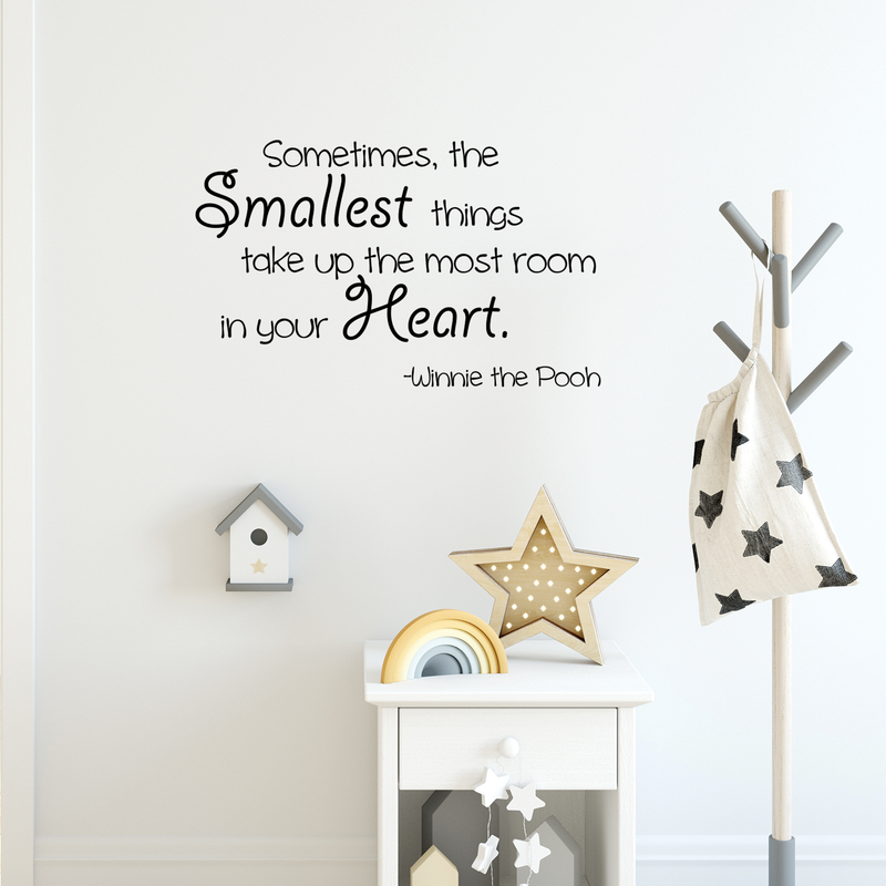 Sometimes the Smallest Things Take up the Most Room in Our Heart ... Winnie The Pooh Quote Vinyl Wall Decal - Motivational Quote Vinyl Decal Sticker   4