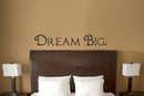 Imprinted Designs Dream Big Words Above Bed Vinyl Wall Decal Sticker Art (Small 3" X 23") Black 3" x 23"