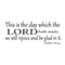 Imprinted Designs Psalm 118:24 Vinyl Wall Decal Sticker Art (14" X 36") Black 14" x 36"