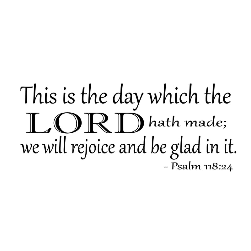 Imprinted Designs Psalm 118:24 Vinyl Wall Decal Sticker Art (14" X 36") Black 14" x 36"