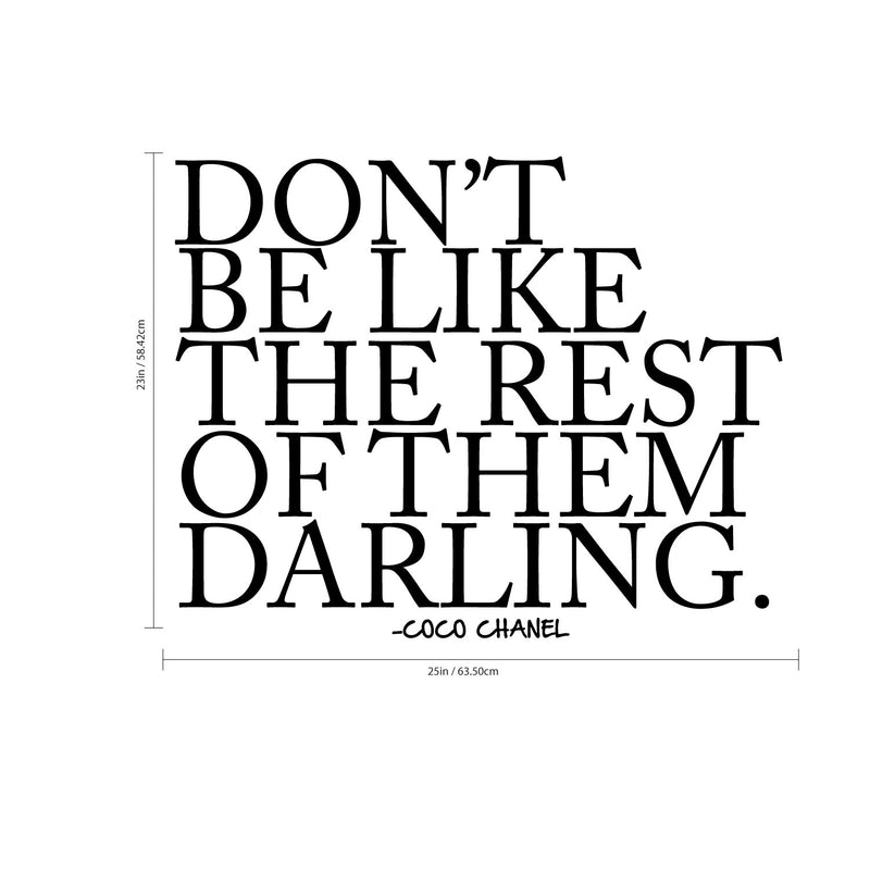 Don't Be Like The Rest of Them Darling- Coco Chanel Inspirational Quote - Wall Art Decal - Fashion Quotes Vinyl Decal - Bedroom Wall Decoration - Living Room Wall Art Decor   2