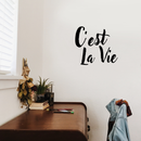 C'est La Vie - Inspirational Quotes Wall Art Vinyl Decal - Decoration Vinyl Sticker - Motivational Wall Art Decal - Bedroom Living Room Decor - Trendy Wall Art - Chic French Home Decor   4