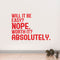 Will It Be Easy Nope Worth It Absolutely - Motivational Quote Wall Art Decal - 23" x 34" - Life Quote Wall Decals - Inspirational Gym Wall Decals - Office Vinyl Wall Decal (23" x 34"; Red) Red 23" x 34" 2