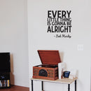 Every Little Thing is Gonna Be Alright - Wall Art Decal 23" x 20" Music Vinyl Sticker- Life Quote Vinyl Decal - Motivational Quote Vinyl Sticker - Bob Marley Wall Decor Black 6" x 50" 4