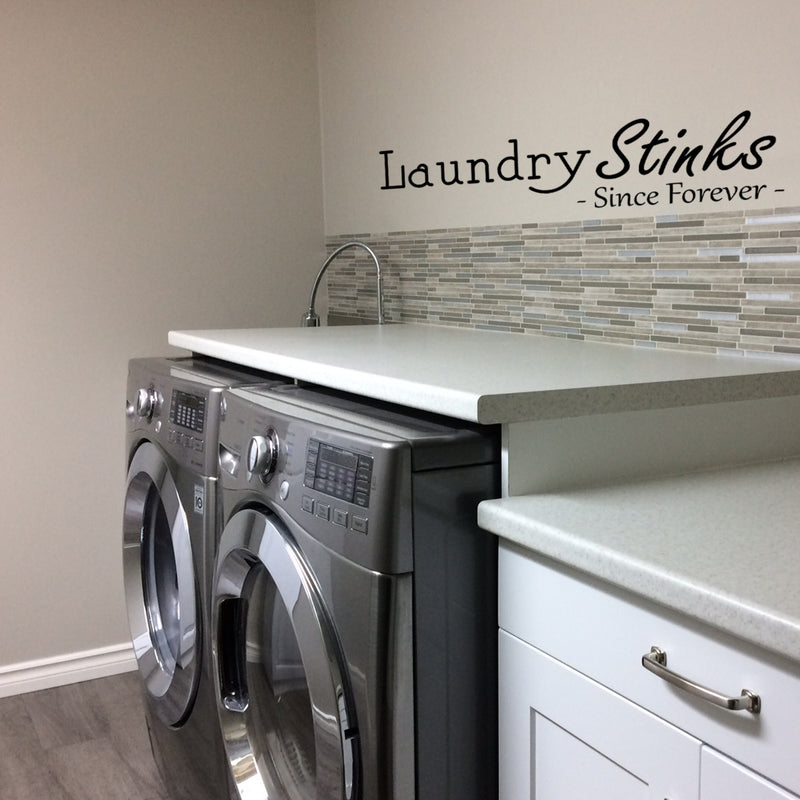 Laundry Stinks - Since Forever- Sign - Laundry Vinyl Decal - Funny Quotes Laundry room Decorations - Waterproof Vinyl Stickers - Just For Fun Decal Wall Art Decoration   3