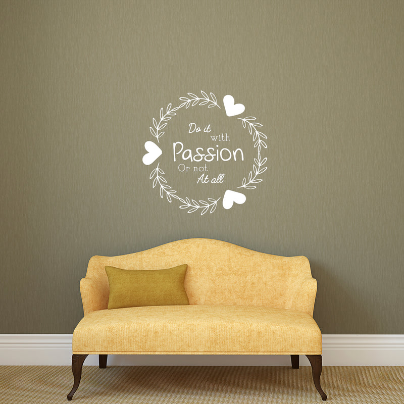 Do It with Passion Or Not at All - Inspirational Quotes Wall Art Vinyl Decal - 20" x 20" Decoration Vinyl Sticker - Motivational Wall Art Decal - Life Quotes Vinyl Sticker Decor (White) White 20" x 20" 2