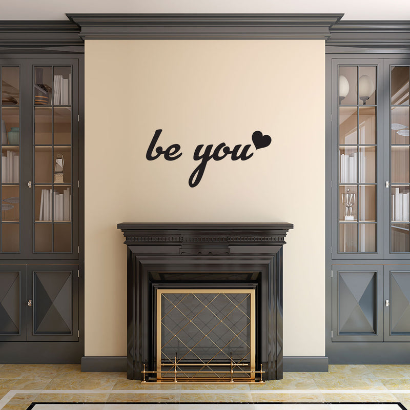 Be You - Wall Art Decal - Motivational Life Quote Vinyl Decal - Living Room Wall Art Decor - Bedroom Wall Sticker - Self Motivation Vinyl Wall Decal Stickers - Emotive Wall Vinyl Quotes   2