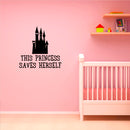 This Princess Saves Herself - Vinyl Wall Art Stickers - Girls Bedroom Vinyl Wall Decals - Cute Wall Art Decals for Girls - Little Girls Princess Castle Wall Art Decor