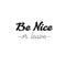 Be Nice Or Leave - Inspirational Quotes Wall Art Vinyl Decal - 11" x 23" Decoration Vinyl Sticker - Motivational Wall Art Decal - Home Office Vinyl Wall Decor Black 11" x 23" 3