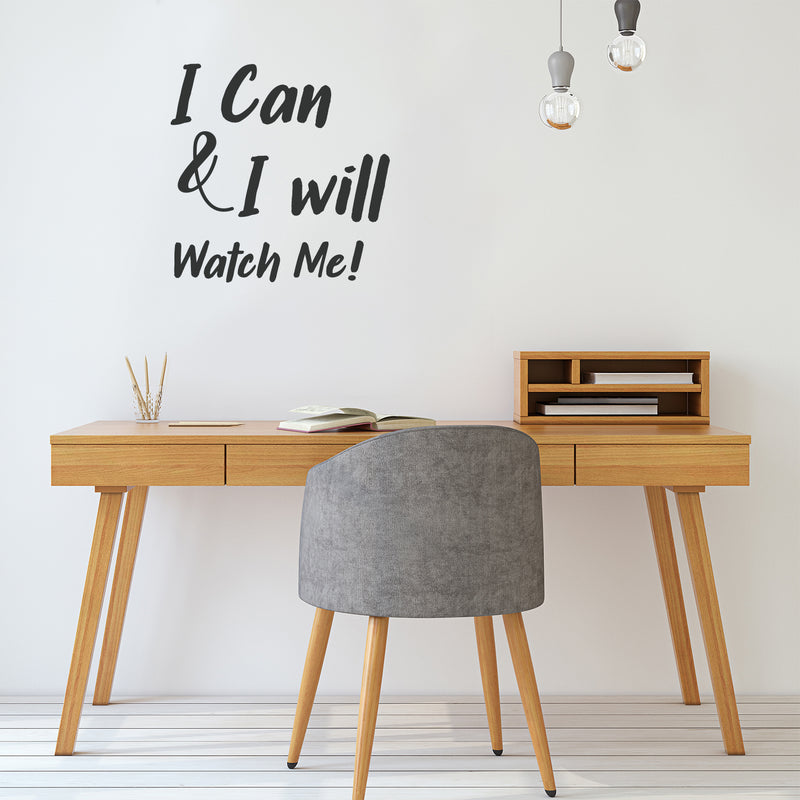 I Can & I Will; Watch Me! - Inspirational Quote Wall Art Vinyl Decal - 23" x 23" - Living Room Motivational Wall Art Decal - Life Quote Vinyl Sticker Wall Decor - Bedroom Vinyl Sticker Decor Black 23" x 23" 2