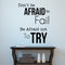 Pulse Vinyl Don’t Be Afraid to Fail Be Afraid Not to Try - Inspirational Life Quotes - 29" x 23" - Living Room Wall Art Decal - Bedroom Room Decor Sticker Black 29" x 23" 2