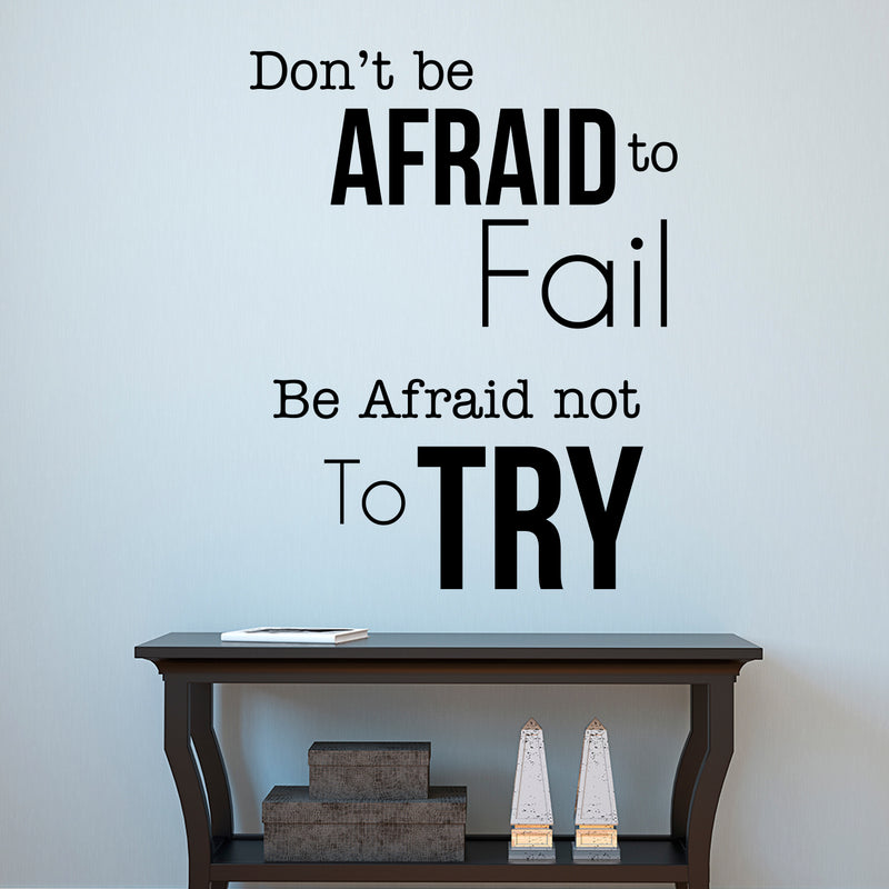 Pulse Vinyl Don’t Be Afraid to Fail Be Afraid Not to Try - Inspirational Life Quotes - 29" x 23" - Living Room Wall Art Decal - Bedroom Room Decor Sticker Black 29" x 23" 2