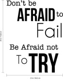 Pulse Vinyl Don’t Be Afraid to Fail Be Afraid Not to Try - Inspirational Life Quotes - 29" x 23" - Living Room Wall Art Decal - Bedroom Room Decor Sticker Black 29" x 23" 3