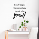 Vinyl Wall Art Decal - Beauty Begins The Moment You Decide to Be Yourself - 26" x 23" - Coco Chanel Inspirational Quote for Home Bedroom Living Room Office Work Decoration (26"x 23"; Black) Black 26" x 23" 3