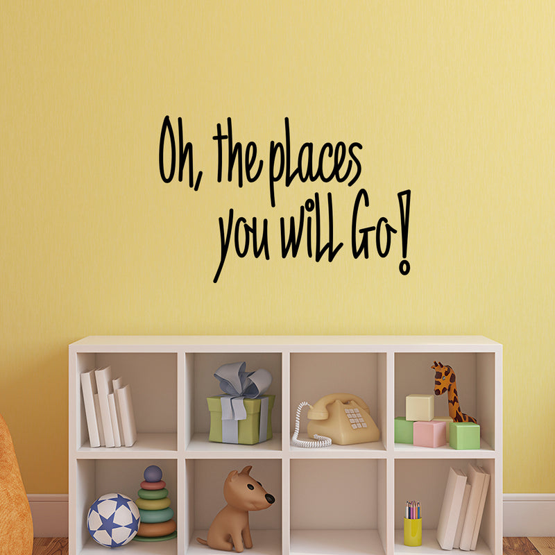 Oh; The Places You Will Go! - Dr. Seuss Quotes - Vinyl Wall Art Stickers - 20" x 30" - Kids Room Wall Decor- Cute Vinyl Sticker Decals - Boys Girls Nursery Room Decorations Vinyl Sticker Black 20" x 40"