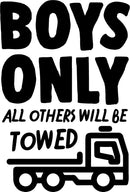 Boys ONLY All Other Will Be Towed Wall Art Large Vinyl Decal - 34" x 23" - Baby Nusery Cool Wall Decor- Decoration Vinyl Sticker - Little Boys Bedroom Wall Decoration Vinyl Decals Black 34" x 23" 4