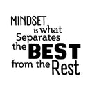 MINDSET is What Separates BEST from the REST - Inspirational Quotes Wall Art Vinyl Decal - Decoration Vinyl Stickers - Motivational Wall Art Decals - Home Office Room Vinyl Wall Decor   3