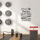 Inspirational Quote Wall Art Vinyl Decal - When You Feel Like Quitting Think About Why You Started - 29" x 23" Bedroom Motivational Wall Art Decor- Business Office Positive Quote Sticker Decals Black 29" x 23" 3