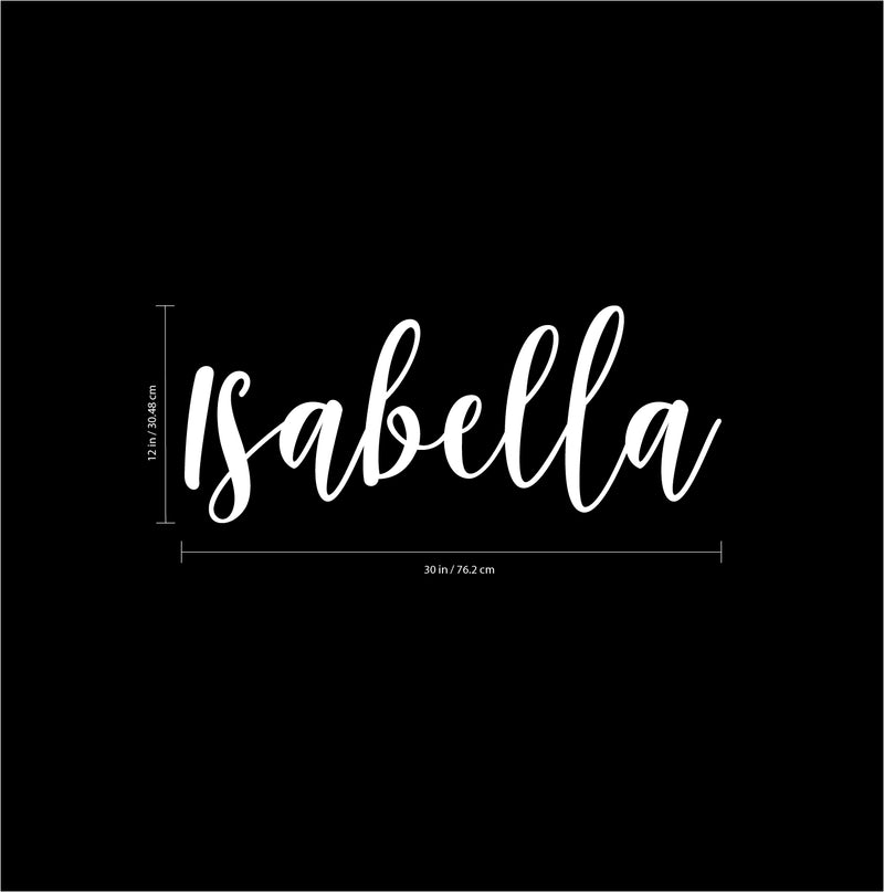 Vinyl Wall Art Decal Girls Custom Name - ’Isabella’ Custom Text Name - 12" x 30" - Girls Bedroom Vinyl Wall Decals - Cute Wall Art Decals for Baby Girl Nursery Room Decor (12" x 30"; White Cursive) White 12" x 30" 3