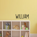 Vinyl Wall Art Decal Boys Custom Name - ’William’ Custom Text Name - 12" x 34" - Little Boys Bedroom Vinyl Wall Decals - Cute Wall Art Decals for Baby Boy Nursery Room Decor (12" x 34"; Black Text) Black 12" x 34" 2