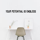 Vinyl Wall Art Decal Motivational Quote - Your Potential is Endless - 3" x 40" Decoration Vinyl Sticker - Inspirational Office Quote Vinyl Decal - Gym Removable Vinyl Wall Stickers Black 3" x 40"