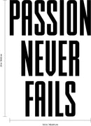 Vinyl Wall Art Decal - Passion Never Fails - Decoration Vinyl Sticker - Inspirational Life Quotes - Motivational Gym And Fitness Office Home Quotes Decal Stickers   3