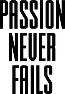 Vinyl Wall Art Decal - Passion Never Fails - Decoration Vinyl Sticker - Inspirational Life Quotes - Motivational Gym And Fitness Office Home Quotes Decal Stickers   4