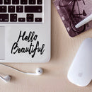 Vinyl Wall Art Decal - Hello Beautiful - Motivational Life Quotes - Home Office Wall Decoration - Positive Thinking - Good Vibes Stencil Letters Adhesives