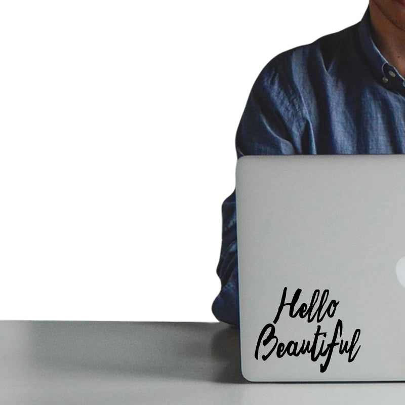 Laptop Skin Vinyl Wall Art Decal - Hello Beautiful - 4" x 5" - Motivational Life Quotes - Car Windshield Removable Vinyl Decals - Beauty Quotes - Stencil Letters Adhesives Black 4" x 5" 2