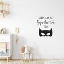 Vinyl Art Wall Decal - Girls Can Be Superheroes Too - 23" x 20" - Little Girls Quotes - Toddlers Preschool Nursery Bedroom Playroom Apartment Indoor Outdoor Decor Stickers Black 26" x 23" 2