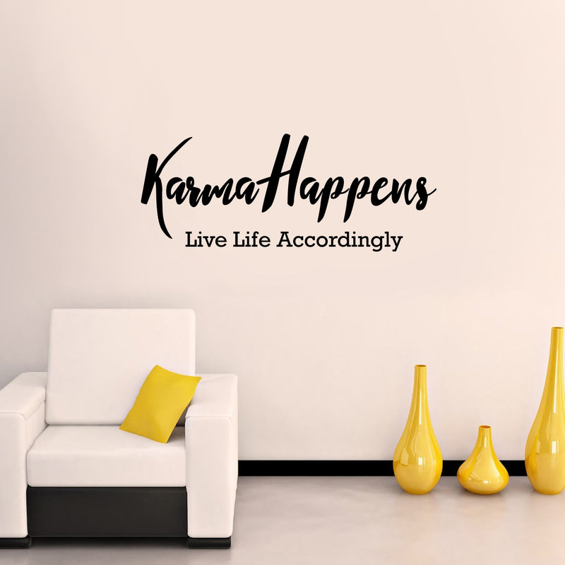 Vinyl Wall Art Decal - Karma Happens Live Life Accordingly - 14" x 35" - Motivational Inspirational Home Decor - Bedroom Living Room Office Decor - Trendy Funny Wall Art Quotes Black 14" x 35" 2