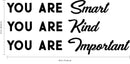 Vinyl Wall Art Decal - You are Smart You are Kind You are Important - Motivational Trendy Modern Quote For Teen Boy Girl Bedroom Living Room Home Office School Decor   3