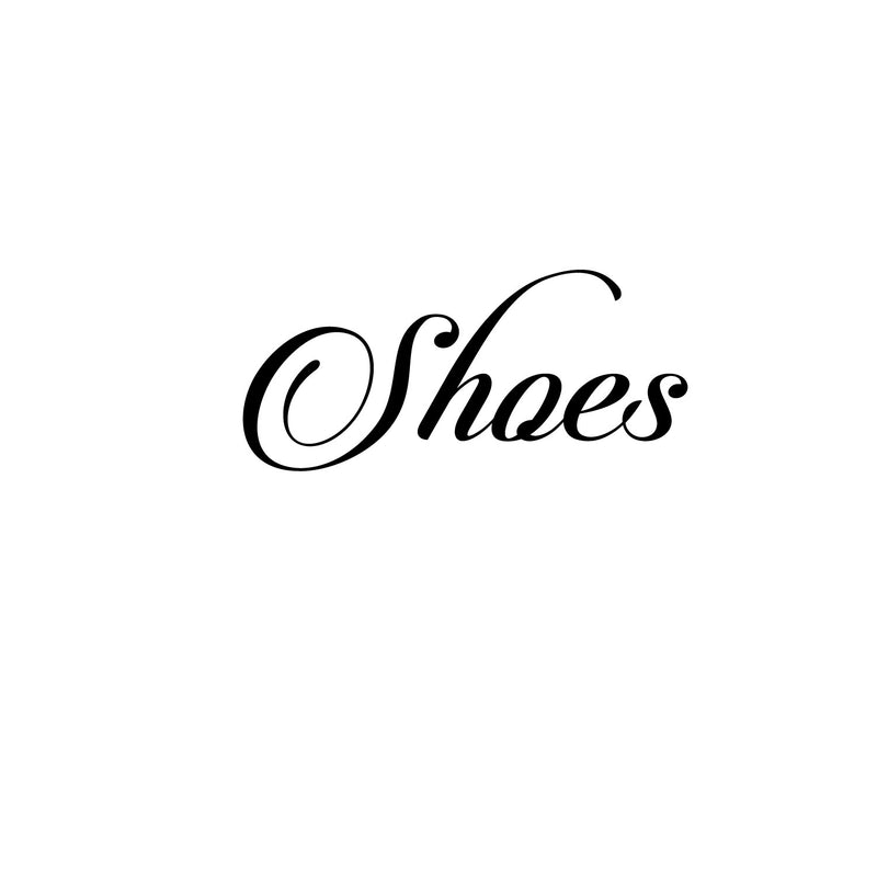 Vinyl Wall Art Decal - Shoes Cursive Lettering Sign - 6" x 12" - Women’s Girl’s Bedroom Closet Door Shoe Bin Organization Sticker Label - Home Decor - Trendy Modern Wall Decals Black 6" x 12" 4