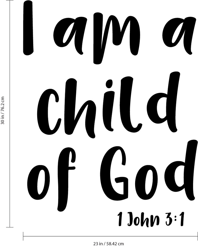 Vinyl Wall Art Decal - I Am A Child of God 1 John 3:1-30" x 23" - Religious Spiritual Faith Home Decor Wall Decals - Christianity Inspirational Words Bible Decorative Removable Stickers Black 30" x 23"