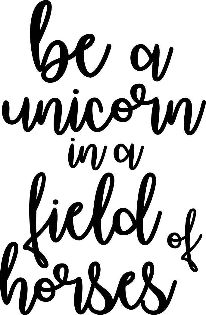 Vinyl Wall Art Decal - Be A Unicorn in A Field of Horses - 23" x 15" - Motivational Quote Words - Teen Girl Bedroom Cute Little Girls Nursery Room Home Wall Decor - Trendy Modern Wall Sticker Decals Black 12" x 21" 2