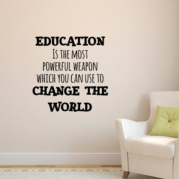 Vinyl Wall Art Decal - Education is The Most Powerful Weapon Which You Can Use to Change The World - 23" x 23" - Motivational Quote - Living Room Bedroom Home School Wall Decor Removable Sticker Black 23" x 23"