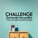 Vinyl Wall Art Decal - Challenge The Harder The Conflict The More Glorious The Triumph - 14" x 42" - Motivational Home Living Room Office Sticker Decor - Modern Peel and Stick Wall Decals Black 14" x 42" 4