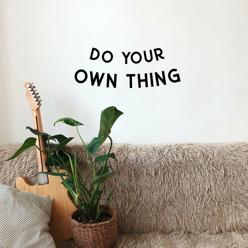 Vinyl Wall Art Decal - Do Your Own Thing - 8.8" x 23" - Motivational Home Living Room Bedroom Office Sticker Decor - Waterproof Modern Quotes Peel and Stick Workplace Indoor Outdoor Wall Decals Black 8.8" x 23" 3