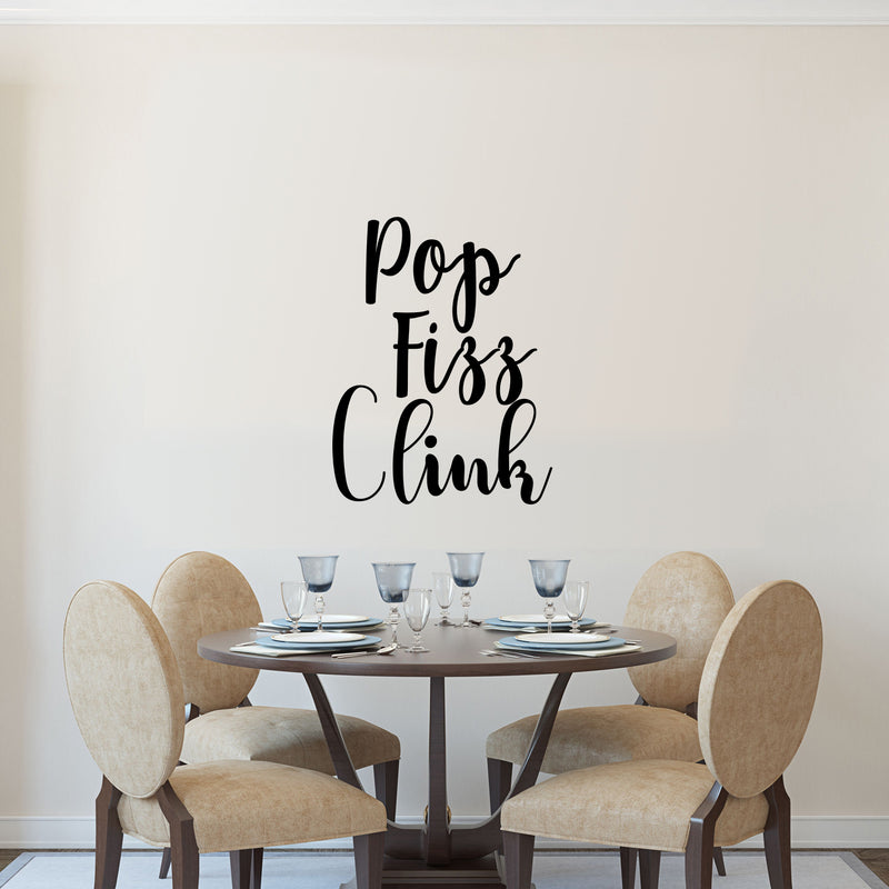 Vinyl Wall Art Decal - Pop Fizz Clink - Adult Quotes Drinking Home Living Room Kitchen Dining Room Wall Decor - Alcohol Drinks Bar Restaurant Waterproof Decor Sticker (30" x 23"; Black)   4