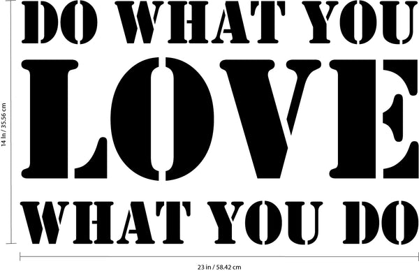 Vinyl Wall Art Decal - Do What You Love What You Do - 14" x 23" - Inspirational Workplace Bedroom Apartment Decor Decals - Modern Indoor Outdoor Home Living Room Office Quotes (14" x 23"; Black) Black 14" x 23"