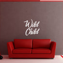 Vinyl Wall Art Decal - Wild Child - 24" x 23" - Trendy Fun and Free Bedroom Apartment Playroom Nursery Decoration Quotes - Modern Indoor Outdoor Home Living Room Household Quotes (24" x 23"; White) White 24" x 23"