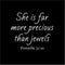 Vinyl Wall Art Decal - She is Far More Precious Than Jewels Prov 31:10-23" x 26" - Religious Bedroom Apartment Decor Decals - Christian Home Living Room Office Quotes (23" x 26"; White) White 23" x 26"